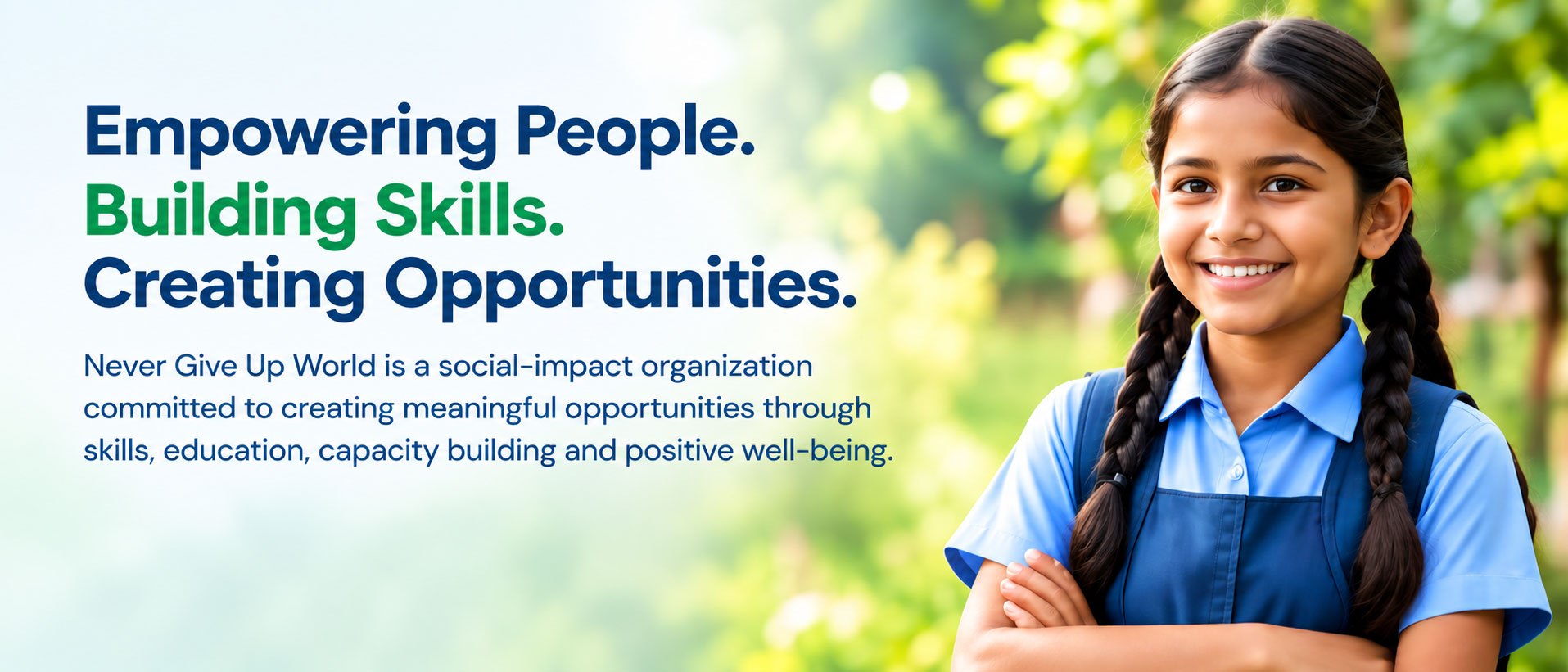Never Give Up World - Empowering People, Building Skills